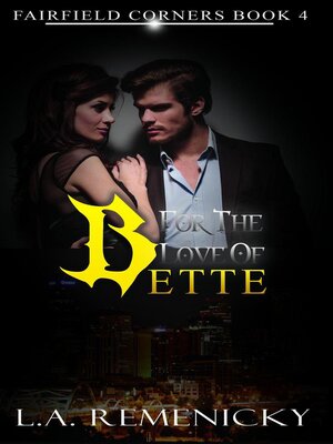 cover image of For the Love of Bette